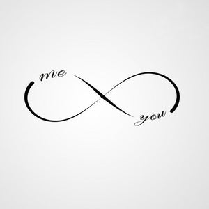 INFINITY SIGN ME and YOU QUOTE Big & Small Sizes Colour Wall Sticker Valentine's Modern Romantic Style 'Q15'