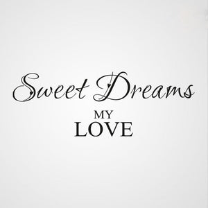 ,,SWEET DREAMS MY LOVE'' QUOTE Big & Small Sizes Colour Wall Sticker Valentine's Modern Style 'Q32'
