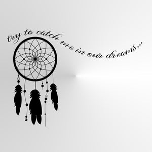 CATCHER DREAMS QUOTE Big & Small Sizes Colour Wall Sticker Modern Style 'Q16'