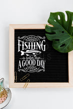"The Bad Day Fishing Is Still Better Than A Good Day At Work" QUOTE Big & Small Sizes Colour Wall Sticker Modern 'Q85'