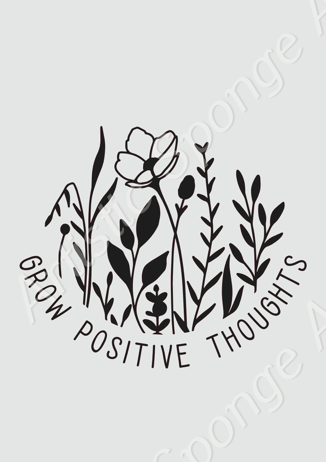 Grow Positive Thoughts Quote Reusable Stencil Sizes A5 A4 A3 & Larger Shabby Chic Craft Paint Wall Deco / Q89