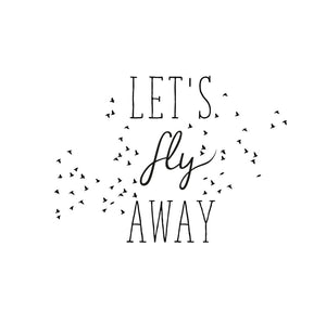 ,Let's Fly Away'' Quote Big & Small Sizes Colour Wall Sticker Modern Style / Q66