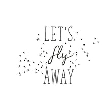 ,Let's Fly Away'' Quote Reusable Stencil Big Sizes Decor Modern Birds Style Valentine's / Q69