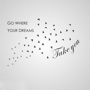 ,,GO WHERE YOUR DREAMS TAKE YOU'' QUOTE Big & Small Sizes Colour Wall Sticker Modern Style 'N91'