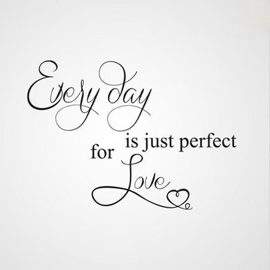 ,,EVERYDAY IS JUST PERFECT FOR LOVE'' QUOTE Sizes Reusable Stencil Valentine's 'Q35'