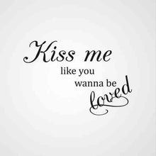 ,,KISS ME LIKE YOU WANNA BE LOVED'' Valentine's QUOTE Sizes Reusable Stencil Modern Style 'Q58'