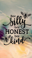 "Bee Silly Bee Happy Bee Kind" Quote Big & Small Sizes Colour Wall Sticker Modern Spiritual Ezoteric 'MG21'