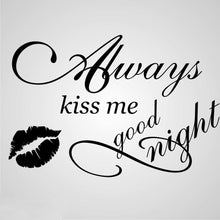 ,,ALWAYS KISS ME... '' QUOTE Sizes Reusable Stencil Modern Romantic Style 'N8'