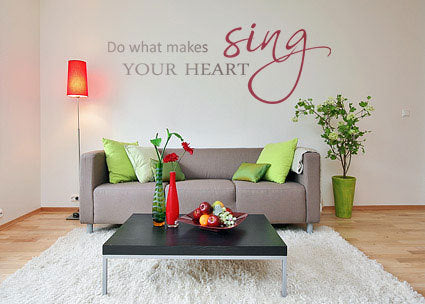 ,,DO WHAT MAKES YOUR HEART SING '' QUOTE Big & Small Sizes Colour Wall Sticker Valentine's 'Q61'