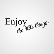,,ENJOY THE LITTLE THINGS'' QUOTE Big & Small Sizes Colour Wall Sticker Modern Style 'Q39'