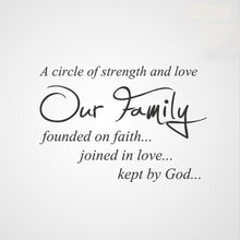 ,A CIRCLE OF STRENGTH & LOVE OUR FAMILY..' QUOTE Big & Small Sizes Colour Wall Sticker Modern 'Q48'