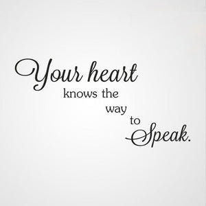 ,,YOUR HEART KNOWS THE WAY TO SPEAK'' QUOTE Big & Small Sizes Colour Wall Sticker Modern Valentne's 'Q51'